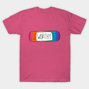 You Are Worthy Reminder - Rainbow T-Shirt